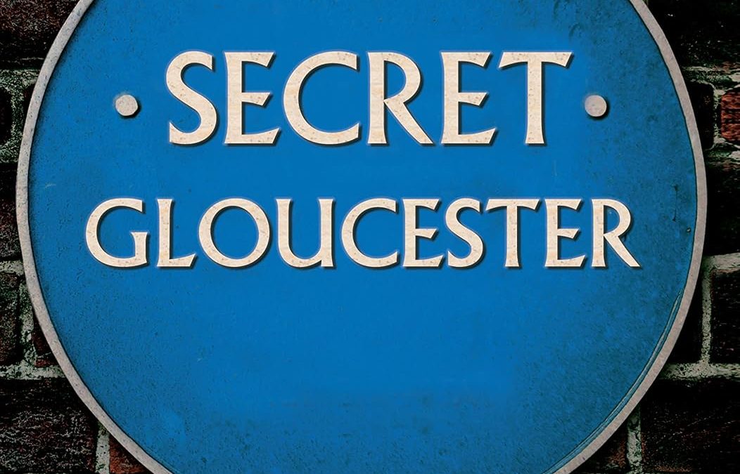 Secret Gloucester